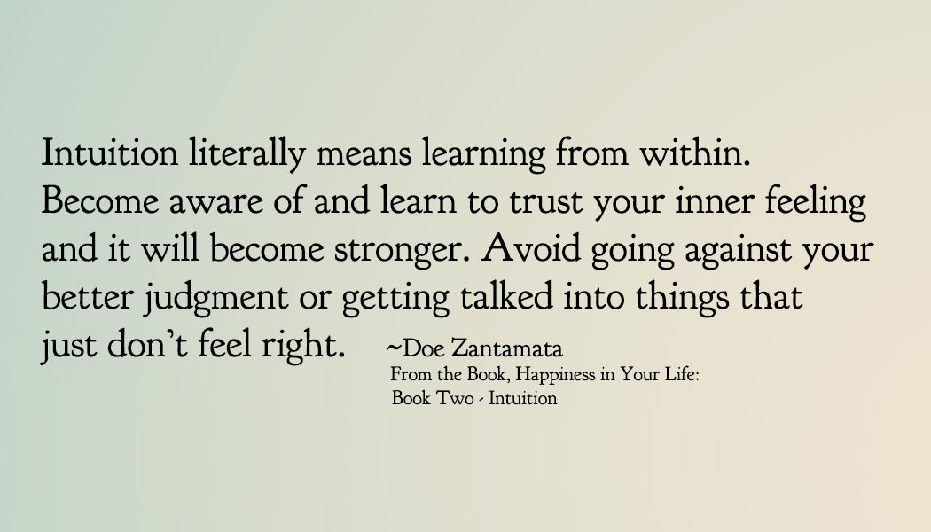 Happiness in Your Life - Book Two: Intuition by Doe Zantamata