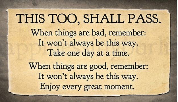 This too, shall pass Magnet