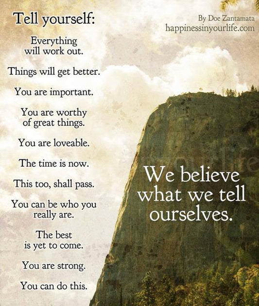 We Believe What We Tell Ourselves - Signed Inspirational Art Print 8x10