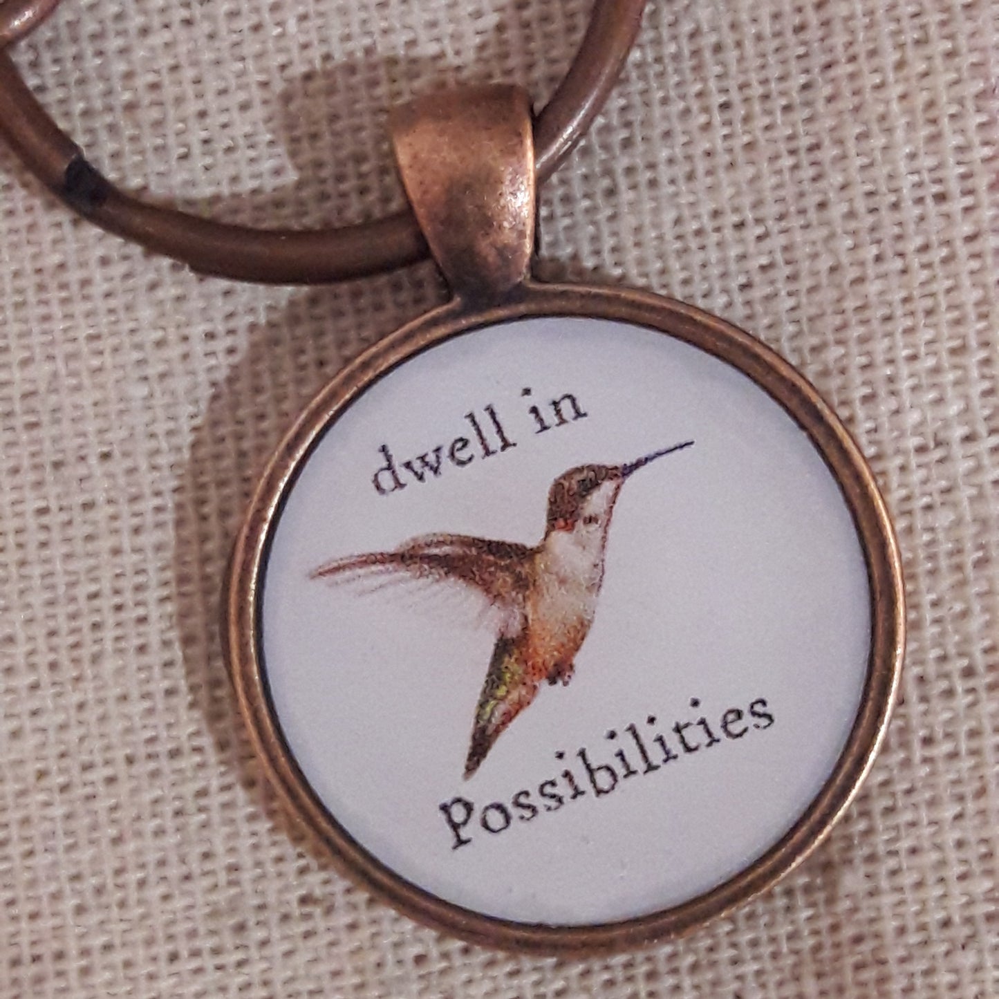 Hummingbird "dwell in possibilities" Keychain
