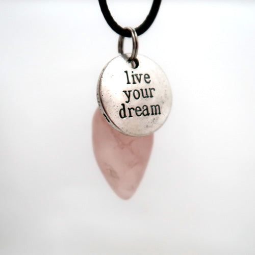 "Live Your Dream" and Natural Rose Quartz Pendulum Necklace Set