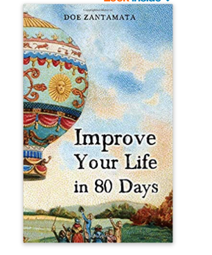 Improve Your Life in 80 Days - by Doe Zantamata