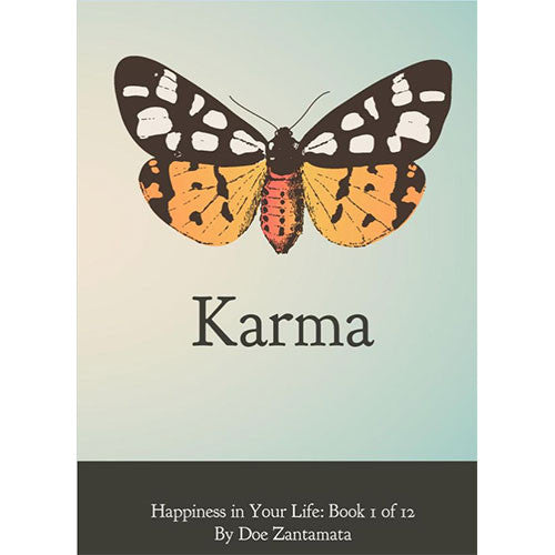 Happiness in Your Life - Book One: Karma by Doe Zantamata