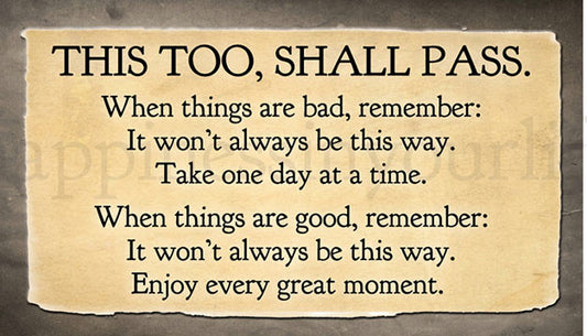 This too, shall pass Magnet